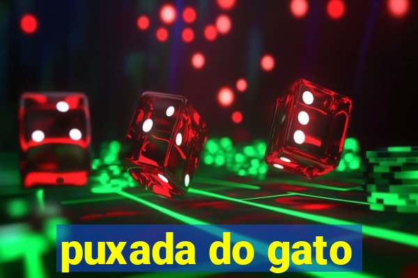 puxada do gato